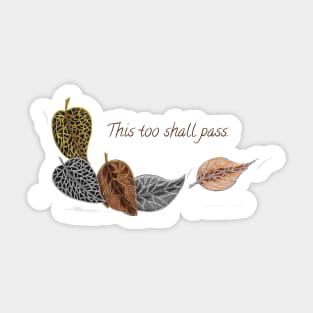 This Too Shall Pass Falling Leaves Supportive Print Sticker